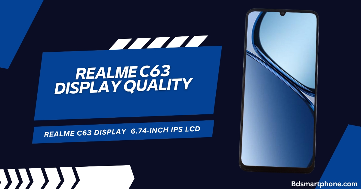 Realme C63 Display Quality