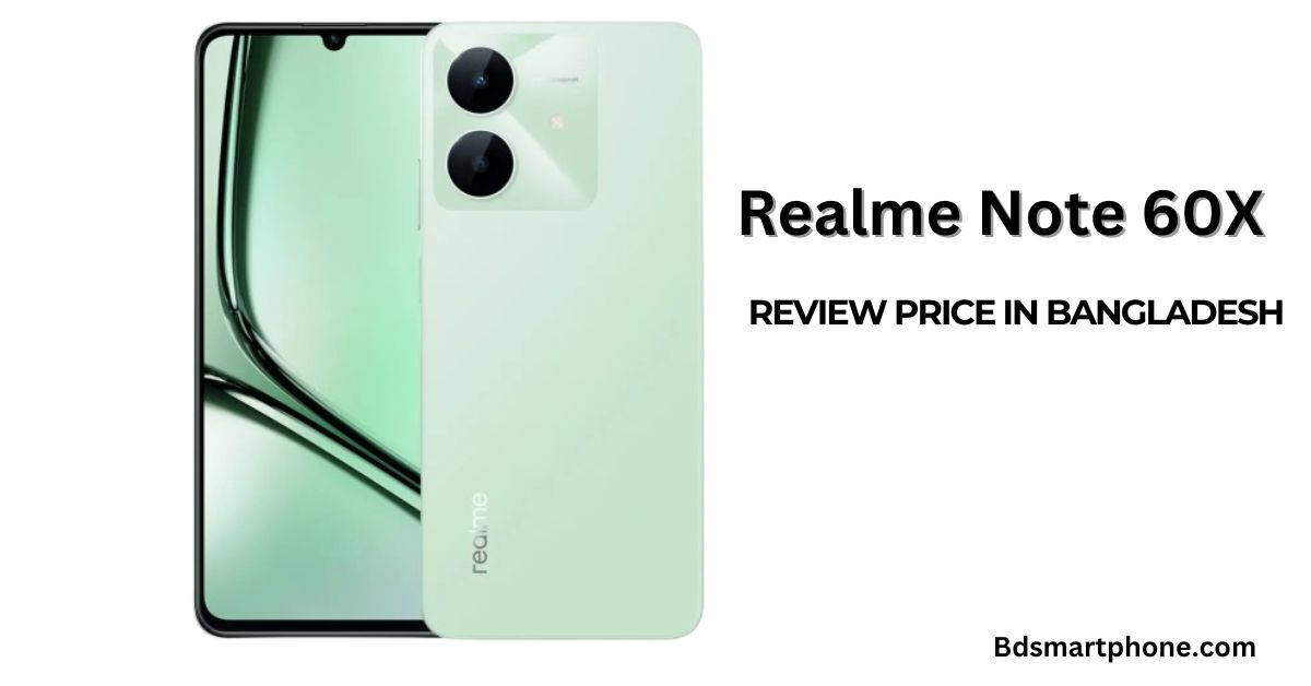 Realme Note 60X Review price in Bangladesh